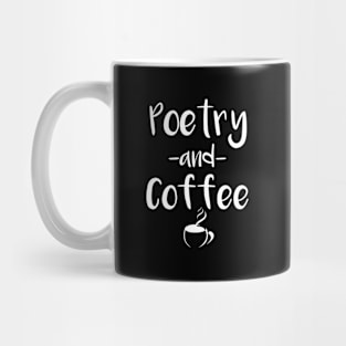 Poetry And Coffee Poetry Writer Mug